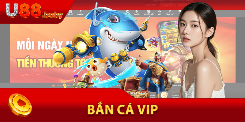 Bắn Cá VIP