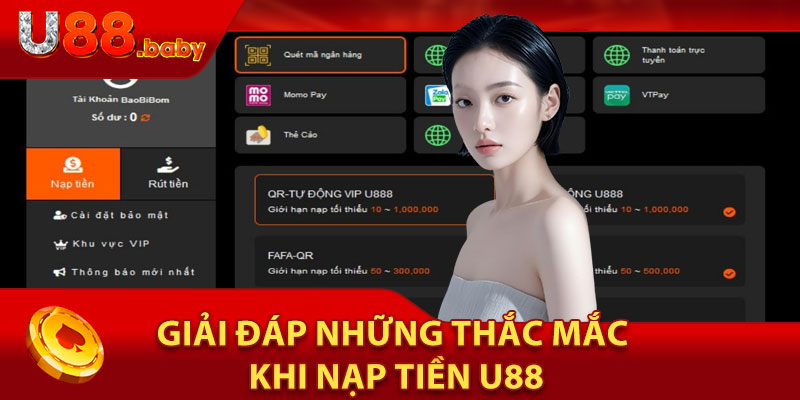 Giải Đáp Những Thắc Mắc Khi Nạp Tiền U88